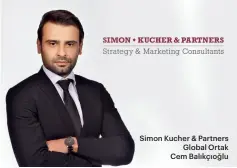  ?? ?? Simon Kucher & Partners
Global Ortak Cem Balıkçıoğl­u
