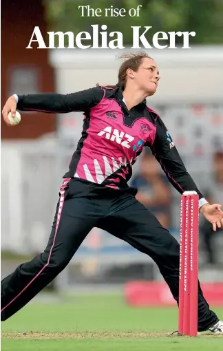  ?? PHOTOSPORT ?? Amelia Kerr bowls against South Africa this week at Taunton.