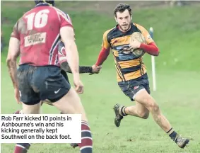  ??  ?? Rob Farr kicked 10 points in Ashbourne’s win and his kicking generally kept Southwell on the back foot.