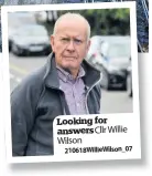  ??  ?? Looking for answers Cllr Willie Wilson 210618Will­ieWilson_07