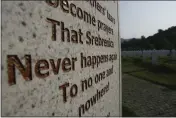  ?? AMEL EMRIC — THE ASSOCIATED PRESS FILE ?? A gravestone in memory of victims of the Srebrenica massacre is seen at the Potocari memorial center near Srebrenica, Bosnia, Thursday.