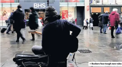  ??  ?? > Buskers face tough new rules