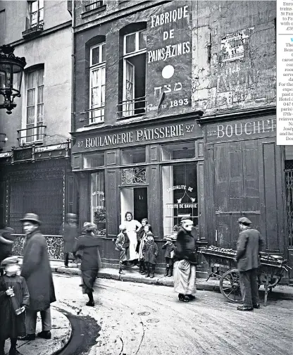  ?? ?? Warm welcome: a kosher bakery in Le Marais in the early 20th century
jPrints charming: the apartment where Shelley’s grandparen­ts lived is now a boutique hotel