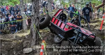 ??  ?? Dustin Webb flexing his Toyota out in front of the crowd at the Island Cup 2016.