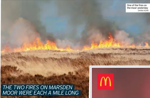  ?? ?? One of the fires on the moor yesterday
DANNI KERR