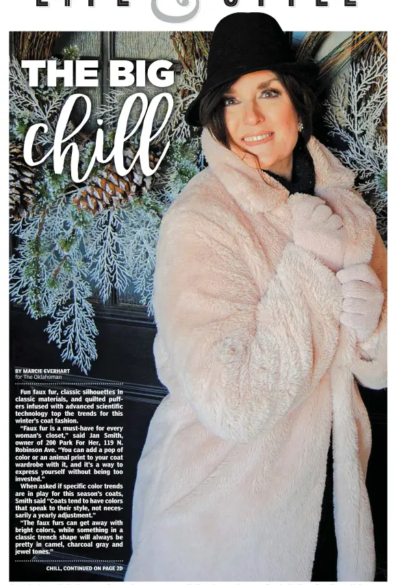  ?? [PHOTO BY MARCIE EVERHART, FOR THE OKLAHOMAN] ?? The “fun faux fur” trend in this winter’s coats offers a creative way to express one’s self without a large commitment, according to local fashion retailers. This coat’s blush pink color is a reflection of the shade Almost Mauve in PANTONE’s Fashion...