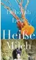  ??  ?? Deborah Levy: Heiße Milch
Aus dem Englischen von Barbara Schaden, Kiepenheue­r & Witsch,
288 S., 20 ¤