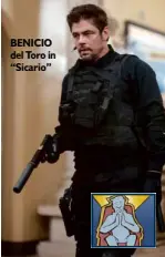  ??  ?? BENICIO del Toro in “Sicario”