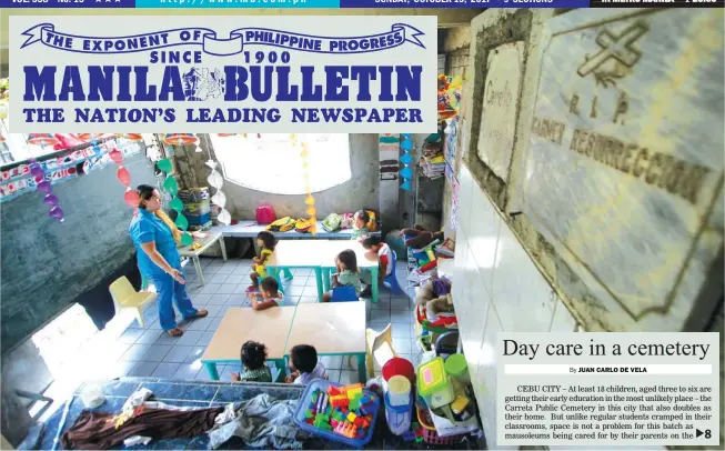  ??  ?? UNDYING DEDICATION – Teacher Mary Jane Uy (left) holds class for about 18 children attending the day care center of the Action for Nurturing Children and Environmen­t (ANCE) inside a mausoleum at the Carreta Public Cemetery in Cebu City. (Juan Carlo de...