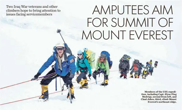  ??  ?? Members of the USX expedition, including Capt. Elyse Ping Medvigy, second from left, and Chad Jukes, third, climb Mount Everest’s northeast ridge.