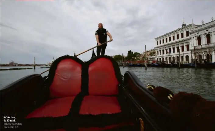  ?? Photo Antonio Calanni . AP ?? A Venise, le 13 mai.