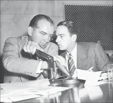  ?? Associated Press / REX / Shuttersto­ck ?? ROY COHN, right, was Sen. Joseph McCarthy’s chief counsel during the Senate’s Army-McCarthy hearings.