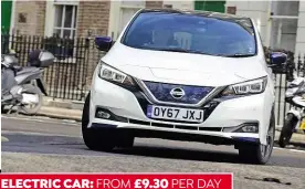  ??  ?? ELECTRIC CAR: FROM £9.30 PER DAY