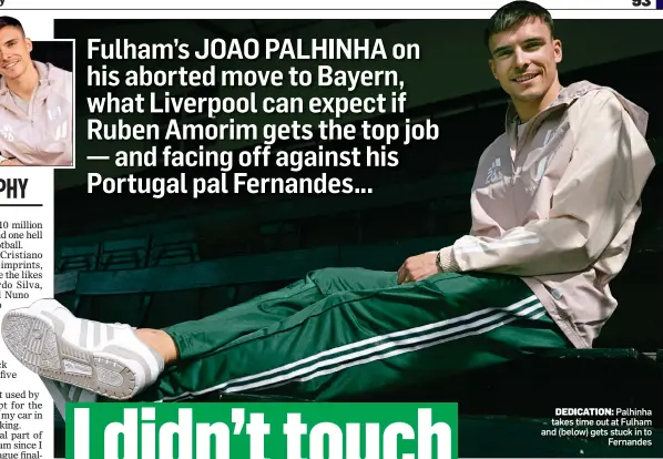  ?? ?? DEDICATION: Palhinha takes time out at Fulham and (below) gets stuck in to Fernandes