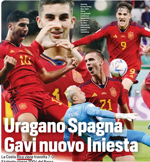  ?? ?? Asensio Ferran Torres, Gavi, Dani Olmo: una goleada contro cui Navas non ha potuto far altro che subire senza poter opporre resistenza