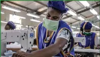  ?? Photo: Contribute­d ?? Emerging market… Textile workers have access to a massive African market under the free trade agreement. A SACU workshop tends to examine trade opportunit­ies emanating from AfCFTA.