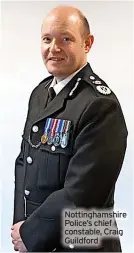  ?? ?? Nottingham­shire Police’s chief constable, Craig Guildford