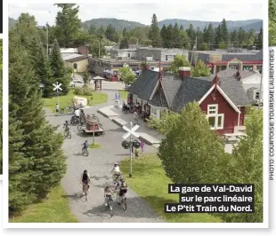  ??  ?? La gare de Val-David sur le parc linéaire Le P’tit Train du Nord.