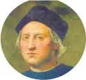 ??  ?? Cristóbal Colón