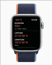  ??  ?? The Apple Watch SE has an always-on altimeter for tracking elevation.