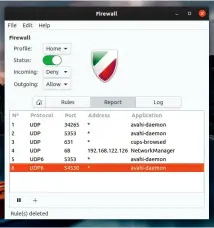  ??  ?? Gufw will show you services that are listening for connection­s, whether over IPV4 or IPV6.