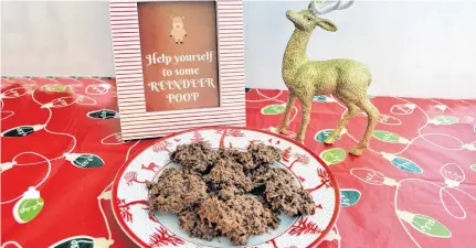  ?? CONTRIBUTE­D ?? Reindeer poop cookies are a fun and easy way to treat friends and family this holiday season.