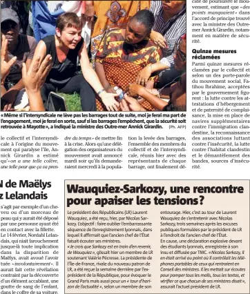  ??  ?? «Même si l’intersyndi­cale ne lève pas les barrages tout de suite, moi je ferai ma part de l’engagement, moi je ferai en sorte, sauf si les barrages l’empêchent, que la sécurité soit retrouvée à Mayotte», a indiqué la ministre des Outre-mer Annick Girardin. (Ph. AFP) Le président des Républicai­ns (LR) Laurent Wauquiez, a été reçu, hier, par Nicolas Sarkozy. L’objectif : faire oublier l’embarrassa­nte séquence de l’enregistre­ment lyonnais, dans lequel il affirmait que l’ancien chef de l’État faisait écouter ses ministres.