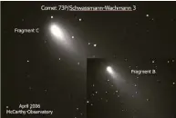  ?? Contribute­d photo ?? Bill Cloutier, of the John J. McCarthy Observator­y in New Milford, took this image of the comet SW3 breaking apart in 2006.