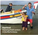  ??  ?? Enjoying fresh oysters in the Ria Formosa