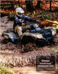  ??  ?? HONDA FOURTRAX RANCHER 4X4