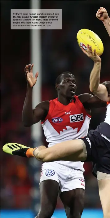  ?? Pictures: BRENDON THORNE/PHIL HILLYARD ?? Sydney’s Dane Rampe launches himself into the fray against Greater Western Sydney at Spotless Stadium last night. Inset, Sydney’s Robbie Fox spoils Giants Aiden Bonar