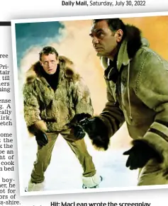  ?? ?? Hit: MacLean wrote the screenplay for 1968 classic Ice Station Zebra