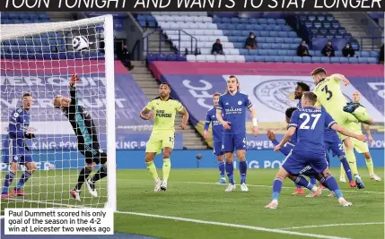  ??  ?? Paul Dummett scored his only goal of the season in the 4-2 win at Leicester two weeks ago