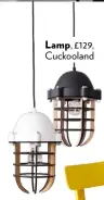  ??  ?? Lamp, £129, Cuckooland