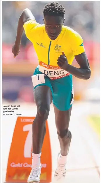  ?? Picture: GETTY IMAGES ?? Joseph Deng will race for Games gold today.