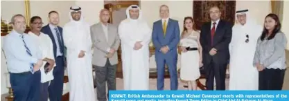  ??  ?? KUWAIT: British Ambassador to Kuwait Michael Davenport meets with representa­tives of the Kuwaiti press and media, including Kuwait Times Editor-in-Chief Abd Al-Rahman Al-Alyan.