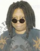  ??  ?? Whoopi Goldberg