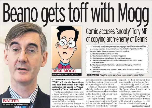  ??  ?? WALTER Backbenche­r Jacob Rees-Mogg How Walter appears in the strip GRIEVANCES Ways the comic says Rees-Mogg impersonat­es Walter
