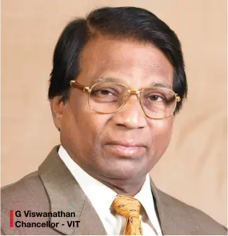  ??  ?? G Viswanatha­n Chancellor - VIT