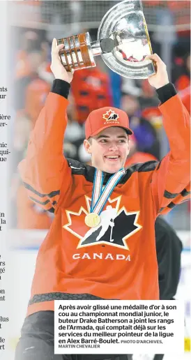  ?? PHOTO D’ARCHIVES, MARTIN CHEVALIER ?? Après avoir glissé une médaille d’or à son cou au championna­t mondial junior, le buteur Drake Batherson a joint les rangs de l’Armada, qui comptait déjà sur les services du meilleur pointeur de la ligue en Alex Barré-Boulet.