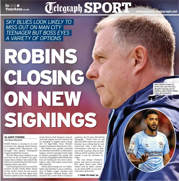  ?? ?? Mark Robins hopes to clinch two new recruits, despite missing out on signing Jake Clarke-salter, inset, permanentl­y