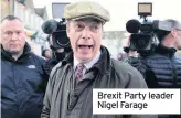  ??  ?? Brexit Party leader Nigel Farage