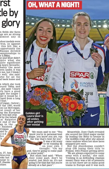  ??  ?? OH, WHAT A NIGHT! Golden girl Laura Muir is all smiles after getting her medal