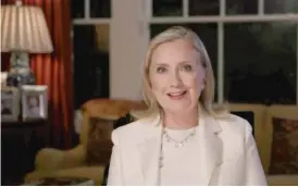  ?? PHOTO BY DNCC VIA GETTY IMAGES ?? Former Secretary of State Hillary Clinton addresses the virtual Democratic National Convention on Wednesday.