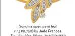  ??  ?? Sonoma open pavé leaf ring ($1,750) by Jude Frances. Tiny Baubles, Wynn, 702-770-3559