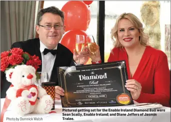  ?? Photo by Domnick Walsh ?? Pictured getting set for the Enable Ireland Diamond Ball were Sean Scally, Enable Ireland; and Diane Jeffers of Jasmin Tralee.