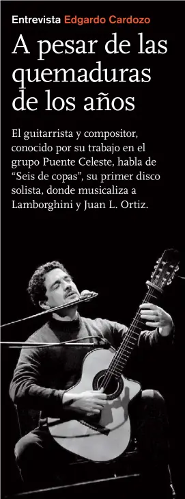  ??  ?? Ensimismad­o. Cardozo, vive lejos de Bs. As. y dice que no tiene vida social: dedica parte de su tiempo al estudio.