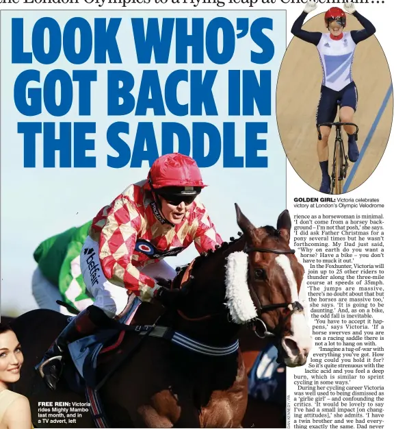  ??  ?? FREE REIN: Victoria rides Mighty Mambo last month, and in a TV advert, left
GOLDEN GIRL: Victoria celebrates victory at London’s Olympic Velodrome