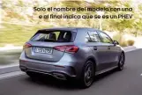  ??  ?? Solo el nombre del modelo con una e al final indica que se es un PHEV