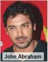  ??  ?? John Abraham